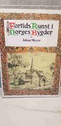 Fortids kunst i Norges bygder 