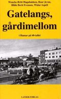 Gatelangs, gårdimellom