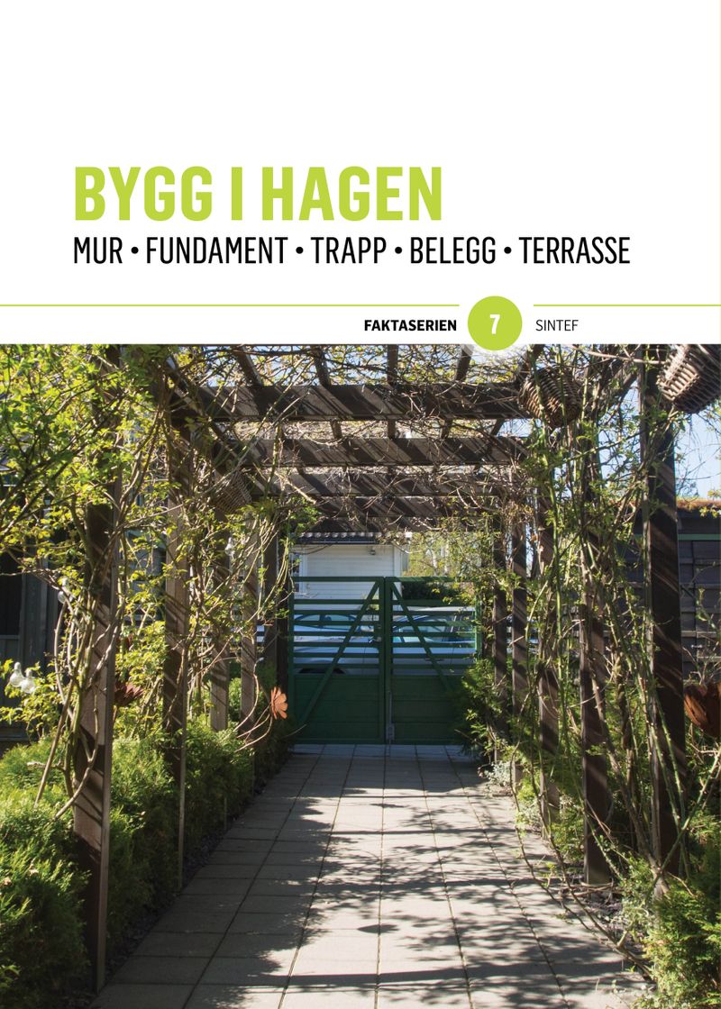 Bygg i hagen