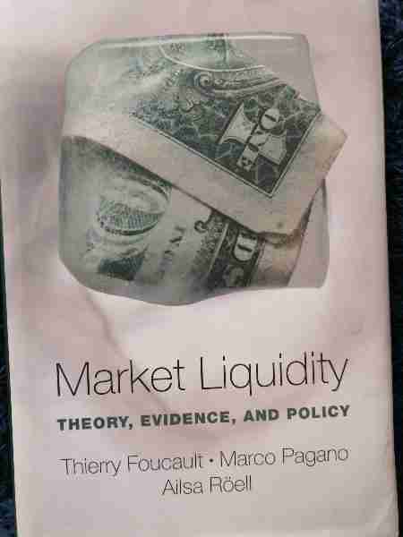 Market Liquidity: Theory, Evidence, and Policy 