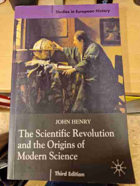 The Scientific Revolution and the Origins of Modern Science