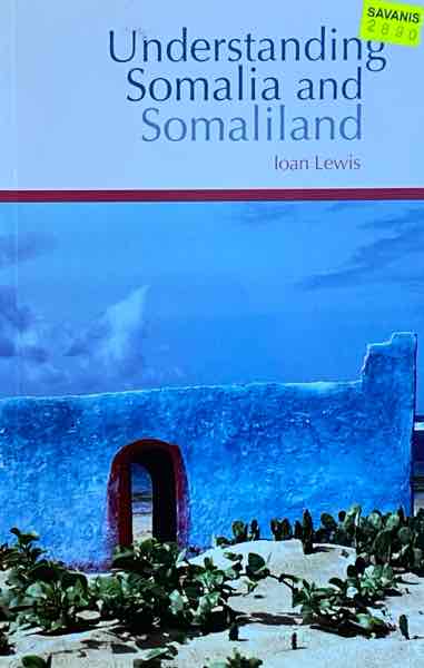 Understanding Somalia and Somaliland: Culture, History and Society