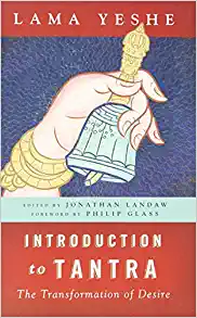 Introduction to Tantra: The Transformation of Desire