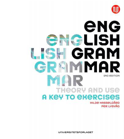 English grammar theory and use: a key to exercises