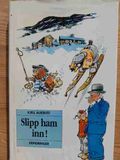 Slipp han inn, Kjell Aukrust erindringer