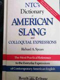 NTC'S Dictionary of American Slang and Colloquial Expressions