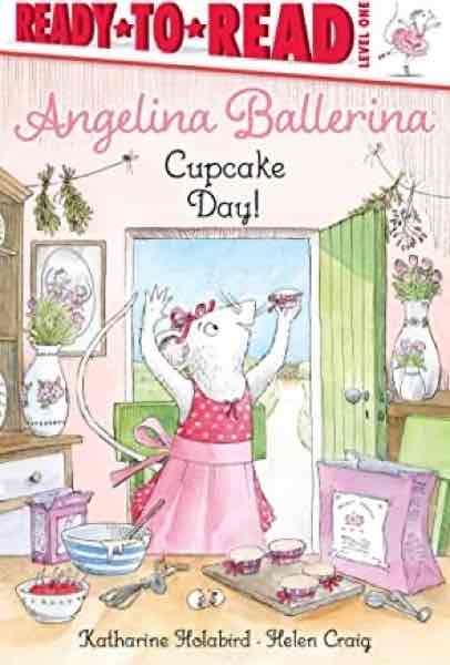 Angelina Ballerina: Cupcake Day (Ready-To-Read Level 1)