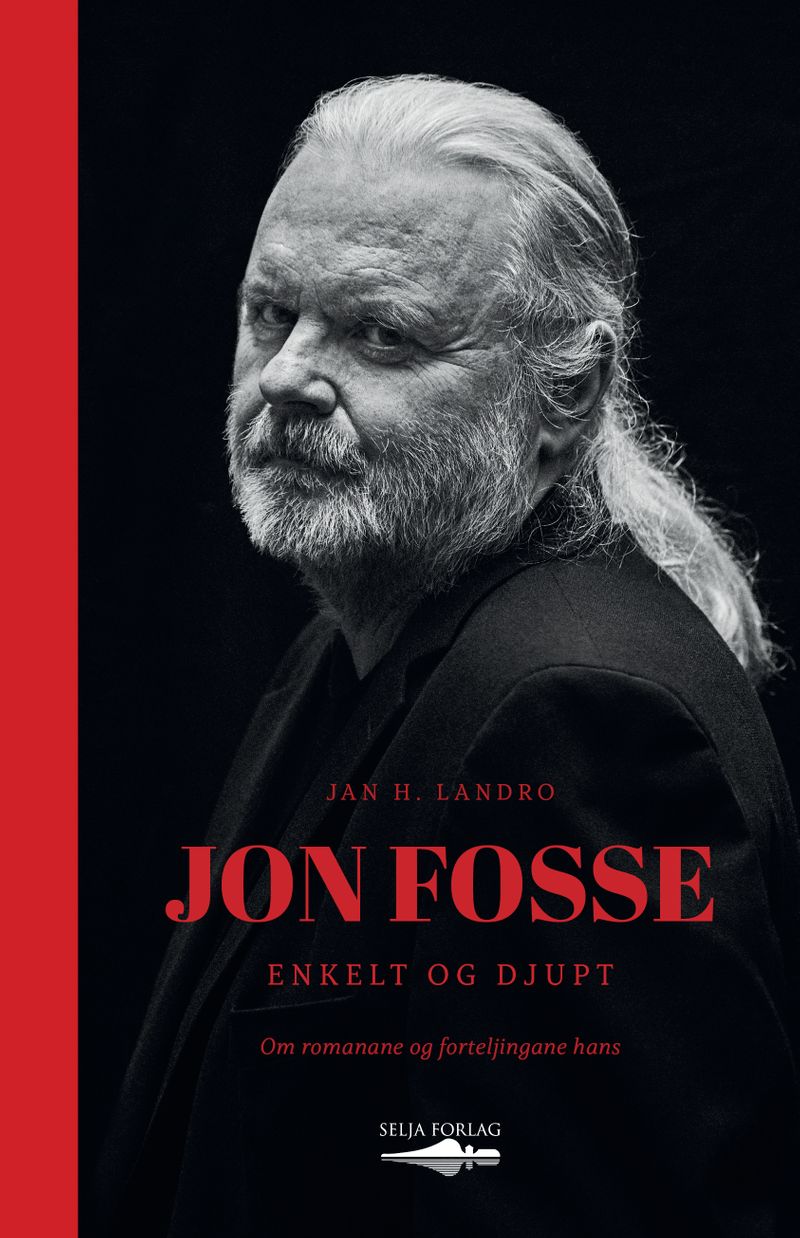 Jon Fosse - enkelt og djupt