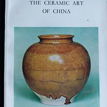 The Ceramic Art of China