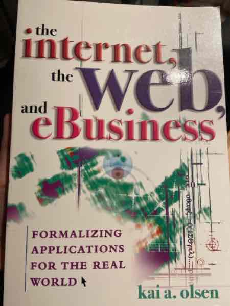 The internet, the web, and ebusiness