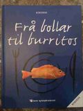 Fra bollar til burritos