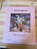 Brand Spaces - Brandes Architecture and the Future of Retail design