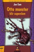 Otto Monster blir superslem