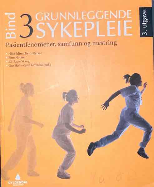Grunnleggende sykepleie bind 3
