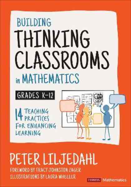 Building thinking classrooms in mathematics