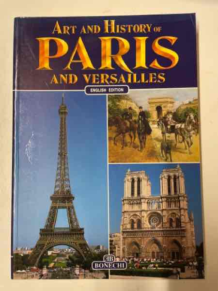 Art and History of Paris and Versailles
