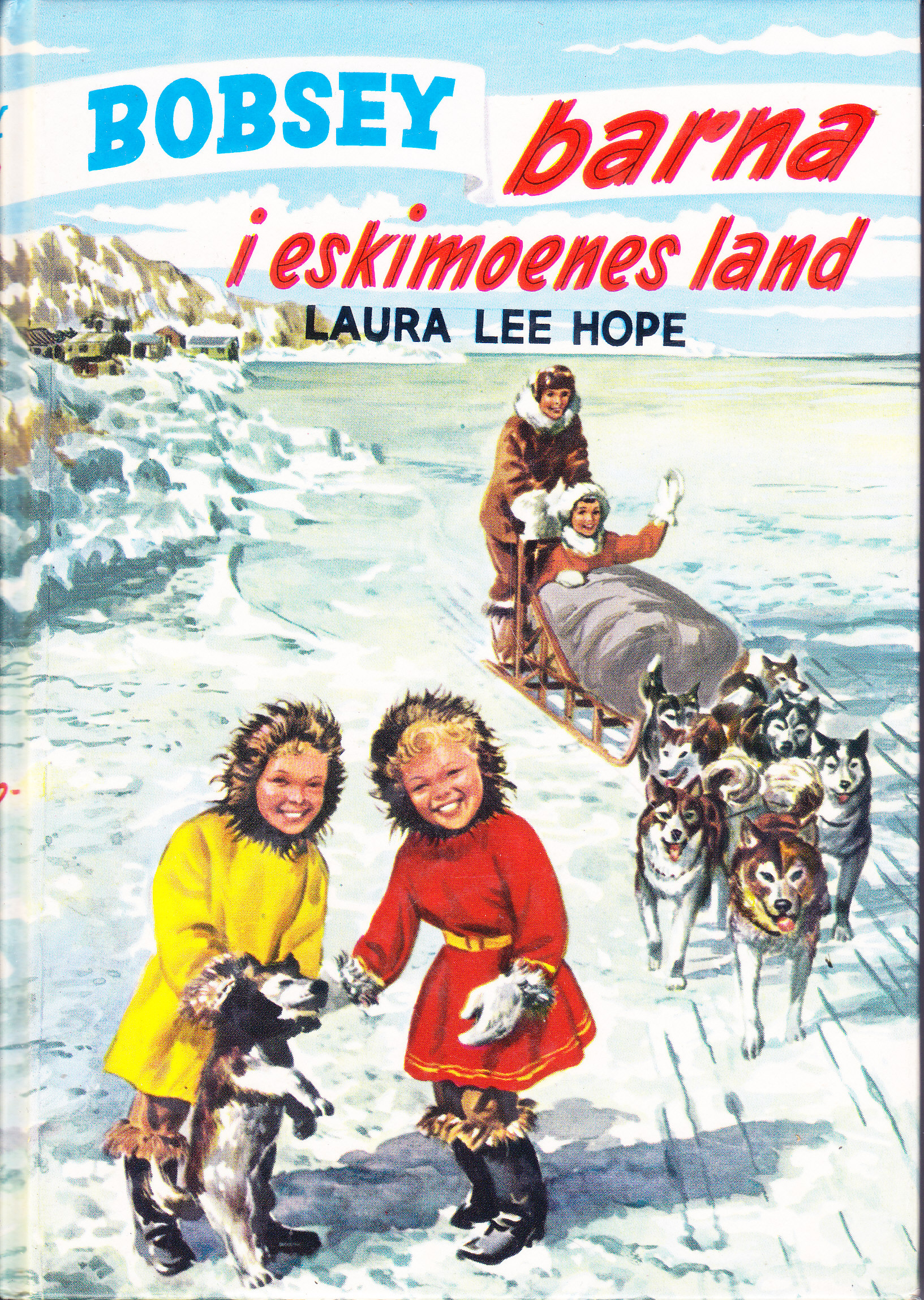 Bobsey Barna "I Eskimoenes Land"