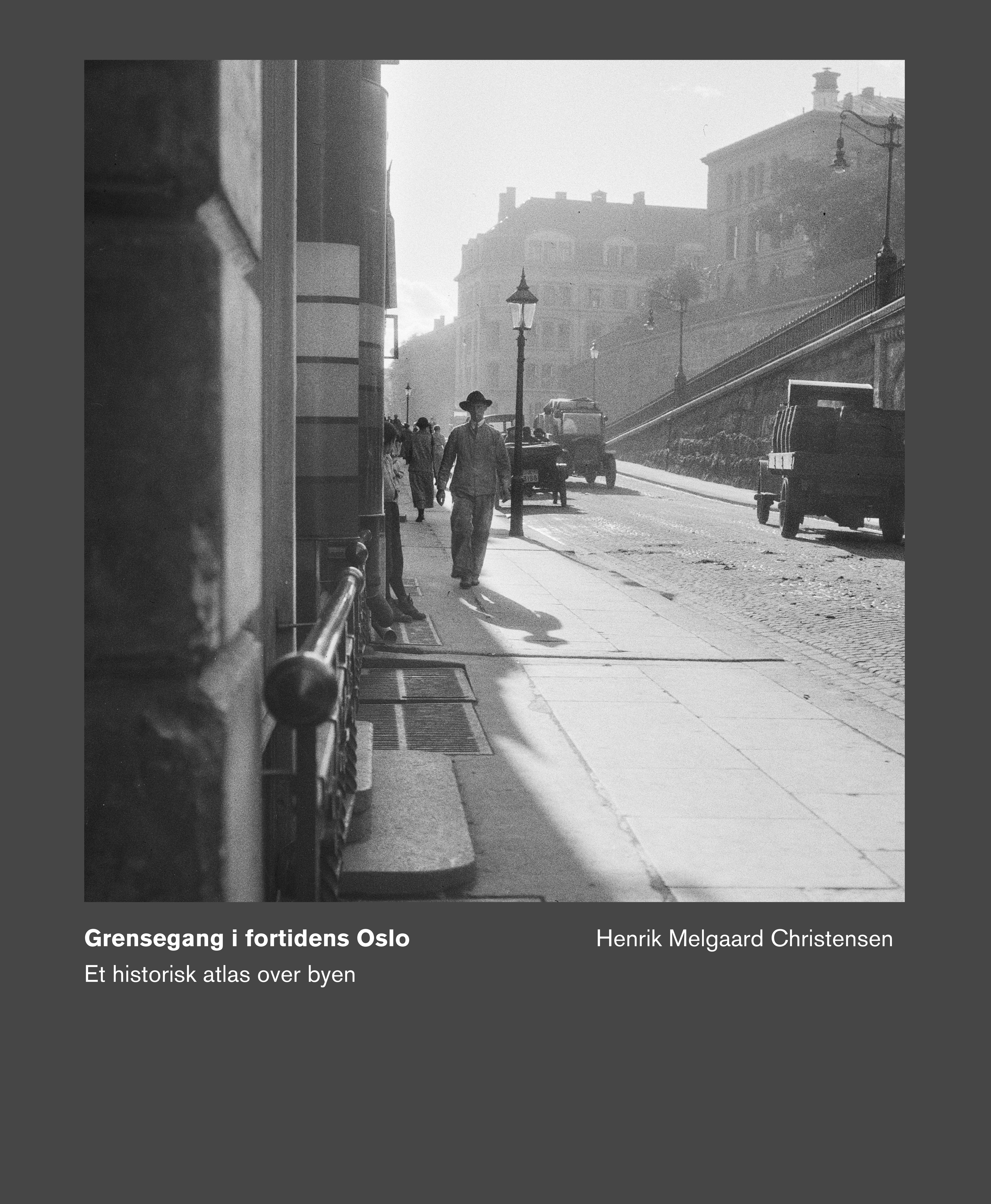 Grensegang i fortidens Oslo- et historisk atlas over byen