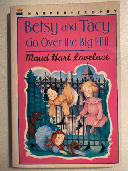 Betsy and Tracy go over the big hill