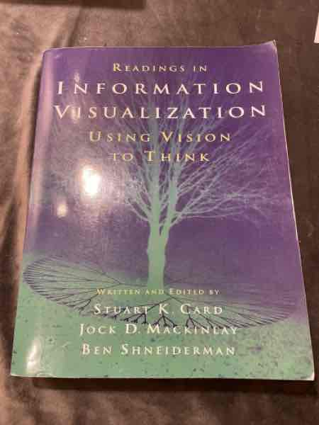 Readings in Information Visualization: Using Vision to Think