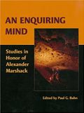 An Enquiring Mind. Studies in Honor of Alexander Marshack