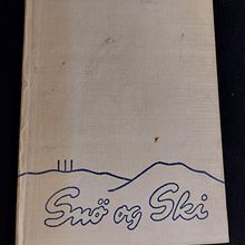 SNØ OG SKI. 1943. Foreningen til Ski-Idrettens Fremme 