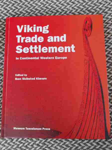 Viking Trade and Settlement in Continental Western Europe

