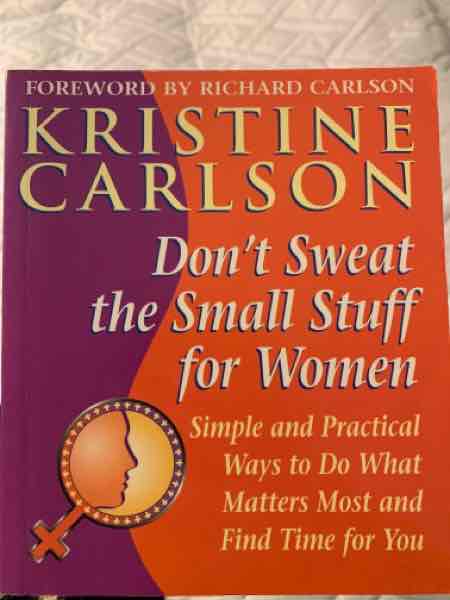 Don’t sweet The small stuff for women