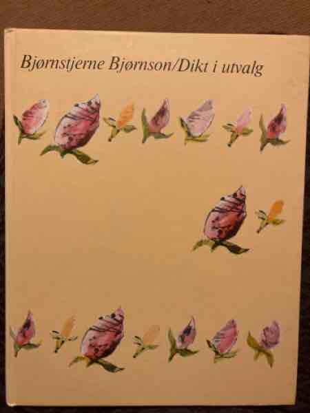 Bjørnstjerne Bjørnson/Dikt i utvalg