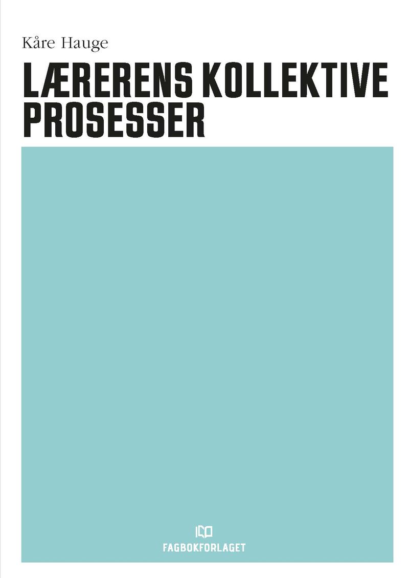 Læreres kollektive prosesser