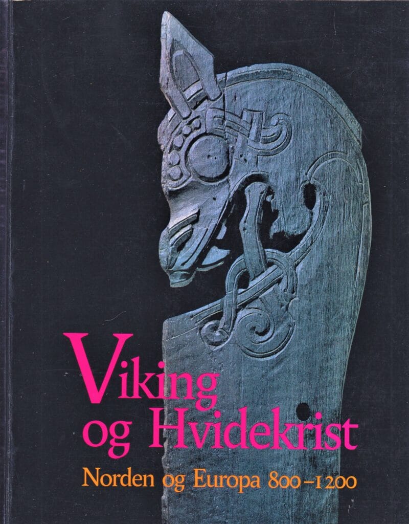 Viking og Hvidekrist. Norden og Europa 800-1200.