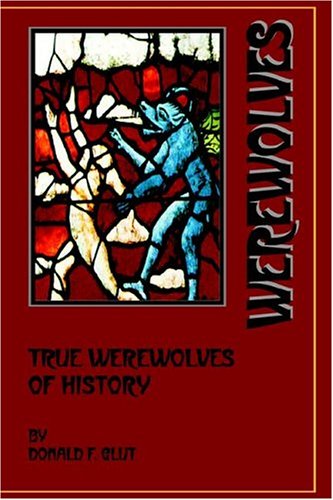 True Werewolves of History