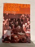 The european union since 1945