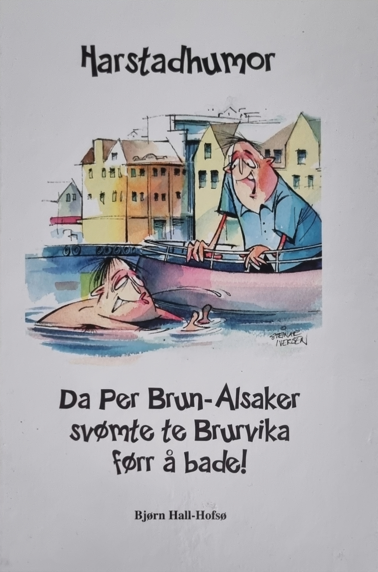 Harstadhumor (Da Per Brun-Alsaker svømte te Bruvika førr å bade)