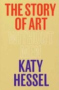 The Story of Art Without Men