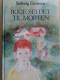 Ikkje Sei Det Til Morten