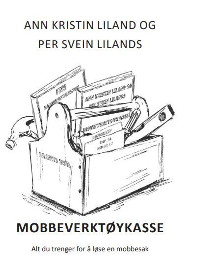 Ann Kristin Liland og Per Svein Lilands mobbeverktøykasse
