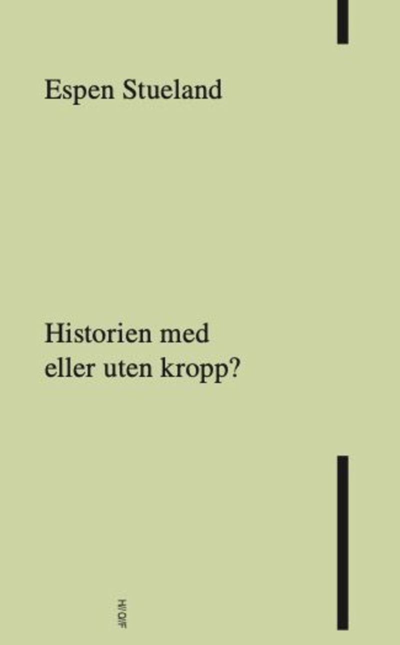 Historien med eller uten kropp?