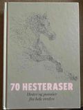 70 hesteraser