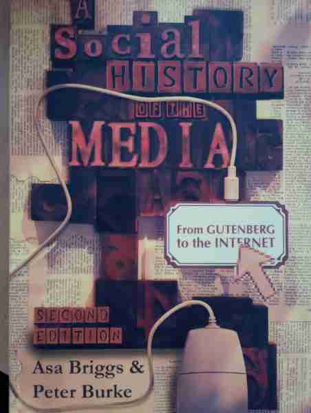 A Social History of The Media