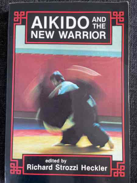 Aikido and the new warrior