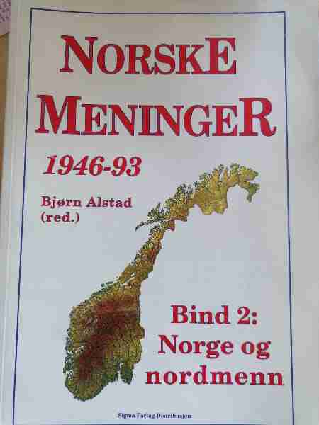 Norske Meninger 1946-93 Bind 2: Norge og Nordmenn