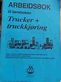 Arbeidsbok Til Læreboken Trucker + Truckkjøring