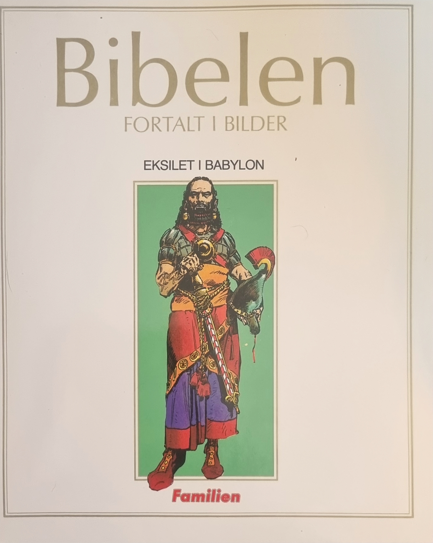 Bibelen fortalt i bilder: 5: Eksilet i Babylon