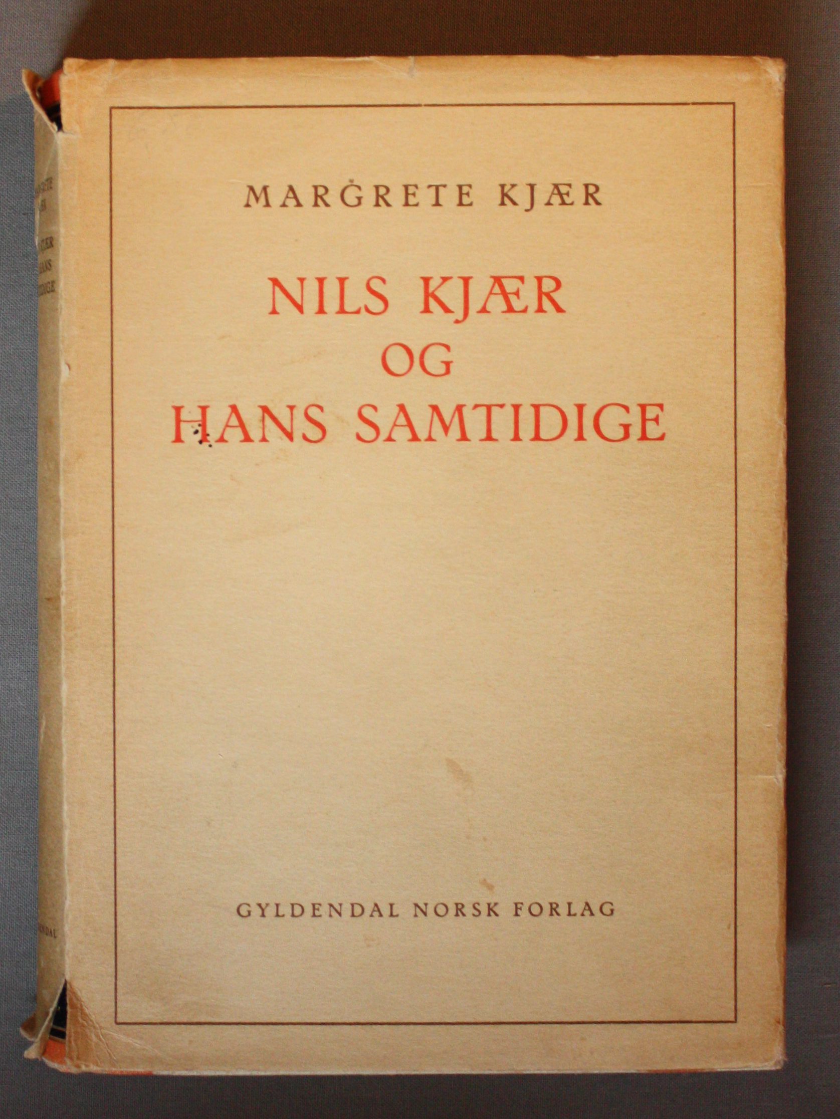 Nils Kjær og hans samtidige: erindringer 1895-1924