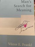 Man’ search for meaning