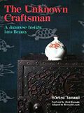 The unknown craftsman. A Japanese insight into beauty.