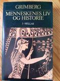 Menneskenes liv og historie. Bind 3 : Hellas.