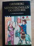 Menneskenes liv og historie. Bind 8:  Korstogtiden.