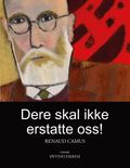 Dere skal ikke erstatte oss!